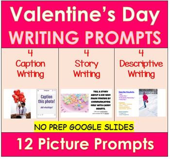 Preview of Valentine's Day Writing Prompts with Pictures | Distance Learning