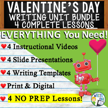 Preview of Valentine's Day Writing Unit - 4 Essay Activities, Graphic Organizers, Rubrics