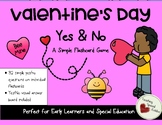 Valentine's Day Yes/No Questions for Early Learners & Spec