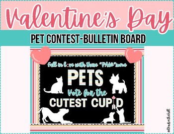 Preview of Valentine's Interactive Bulletin Board - Cutest Pet Contest