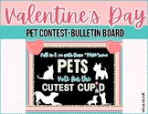 Valentine's Interactive Bulletin Board - Cutest Pet Contest