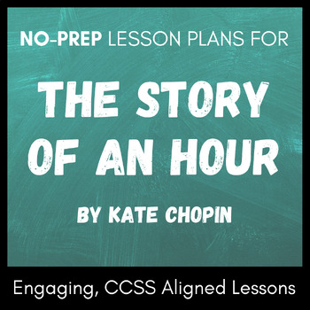 Preview of Valentine's Lesson Plans or Sub Plans for "The Story of an Hour," by Kate Chopin