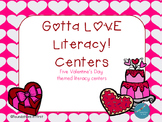 Gotta Love Literacy! Valentine's Centers