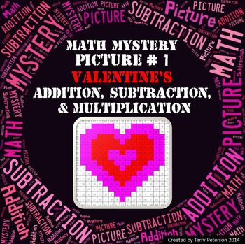 Preview of Valentine's Math Mystery Picture #1  ~ Addition, Subtraction, & Multiplication