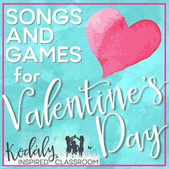 Preview of Valentine's Music - Songs and Activities for Valentine's Day