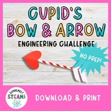 Valentine's STEM / STEAM Activity - Cupid's Bow & Arrow En