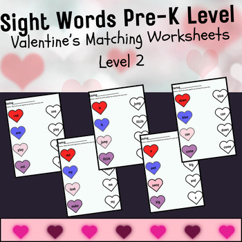 Preview of Valentine's Sight Word Matching Activity-Pre-K, Level 2