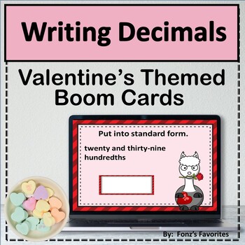 Preview of Valentines Themed Writing Decimals Boom Cards - Digital Activity