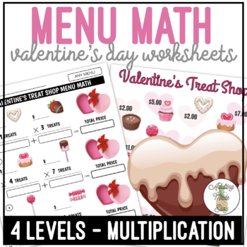 Preview of Valentine's Treat Shop Menu Math Multiplication Worksheets