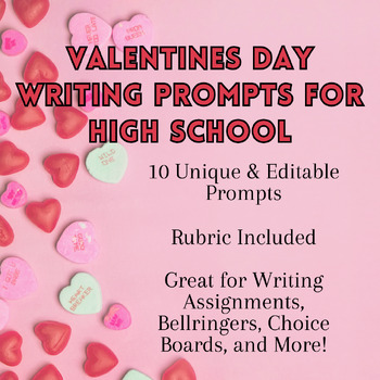 Preview of Valentine's Writing Prompts for High School Students-Rubric Included