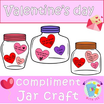 Preview of Valentine's day craft - compliments jar | Kindness mason jar
