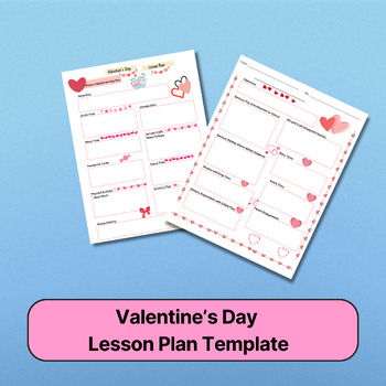 Preview of Valentine's day Lesson Plan Template 2 designs