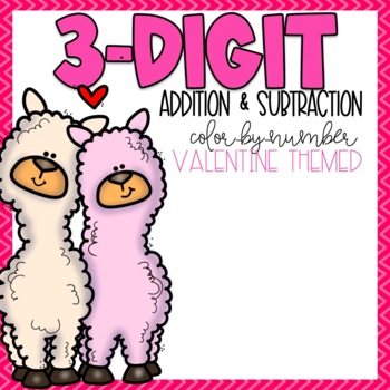 Preview of 3-Digit Addition and Subtraction Color-By-Number | Valentine Themed
