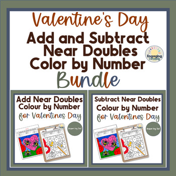 Preview of Valentines Add & Subtract Near Doubles  Color by Code Bundle for 1st, 2nd Grade