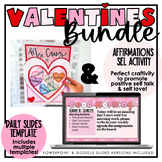 Valentines Bundle - February Slides & SEL Affirmation Activity