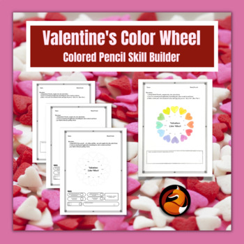 Preview of Valentines Color Wheel Colored Pencil Activity Middle School High School Art