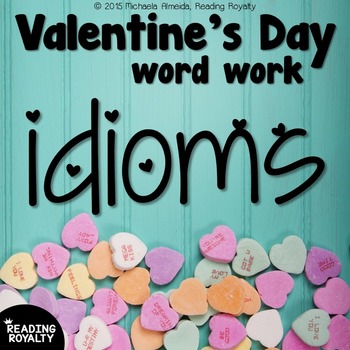 Preview of Valentine's Day Word Work - Idioms