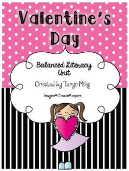 Preview of Valentine's Day:  Balanced Literacy Unit