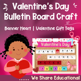 Valentines Day Bulletin Board Craft | Valentine's Day Craf