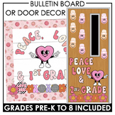 Valentines Day Bulletin Board | "Peace, Love and " Class D