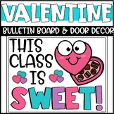 Valentines Day Bulletin Board or Door Decoration