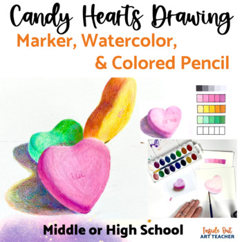 Preview of Valentines Day Candy Heart Drawings Colored Pencil Middle or High School Art