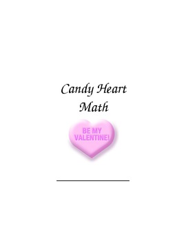 Preview of Valentine's Day Candy Heart Math Packet