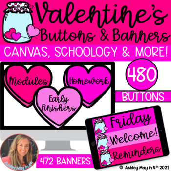 Preview of Valentines Day Canvas and Schoology BUNDLE of Buttons and Banners