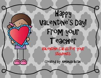 Valentine's Day Cards from Teacher by amanda bush