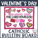 Valentines Day Catholic Bulletin Board | The Great Commandment