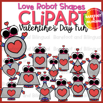 Preview of Valentines Day Clipart - Valentine Love Robot Shapes - Valentine's Day Clip Art