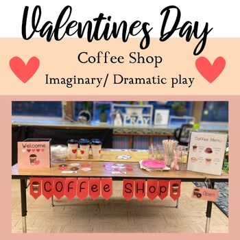 Preview of Valentines Day Coffee Stand Dramatic/ Imaginary Play Center