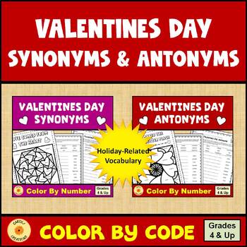 Preview of Valentines Day Color By Code Synonyms and Antonyms Worksheets BUNDLE
