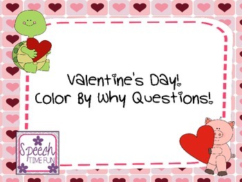 Preview of Valentine's Day Color by WHY Questions