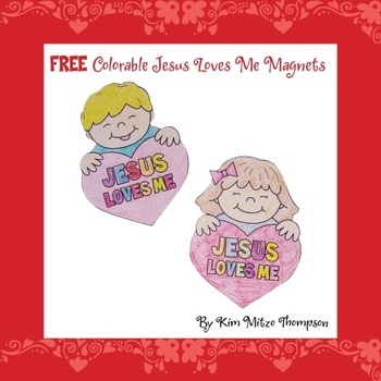 Preview of Valentine's Day Craft: Jesus Loves Me Magnets with Printables