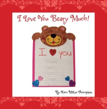 Preview of Valentine's Day Craft: I Love You Beary Much Writing Activity with Printables