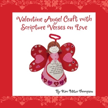 Preview of Valentine's Day Craft: Valentine Angel with Bible scripture about love