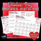 Valentines Day Dimensional Analysis Maze & Practice Activity