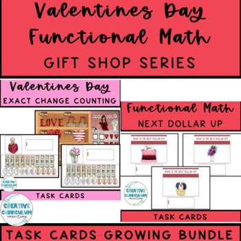 Preview of Valentines Day Functional Math Task Cards Growing Bundle