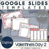 Valentines Day Google Slides Template 2 | Editable | Dista