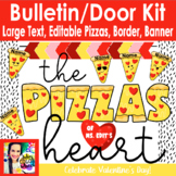 Valentines Day HeartPizza Bulletin Board or Door Decor Kit