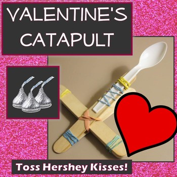 Preview of Valentine's Day Hershey's Kiss Catapult Engineering Challenge STEM- DIGITAL