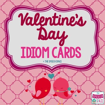Preview of Valentine's Day Idiom Cards