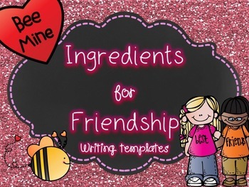Valentine's Day Ingredients for Friendship Writing