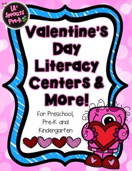 Valentine's Day Literacy Centers and More! by Little Sprouts Pre-K