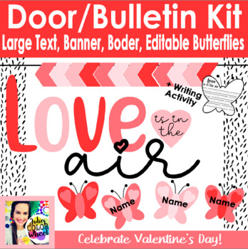 Preview of Valentines Day Love in Air Bulletin Board or Door Decor Kit Writing Activity
