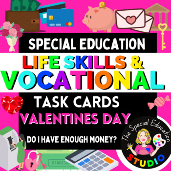 Preview of Valentines Day MATH Task Boxes Special Education Life Skills ENOUGH MONEY?