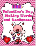 Valentine's Day Making Words and Sentences: Grade 1-3