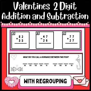 Preview of Valentines Day Math- 2 Digit Addition and Subtraction-With Regrouping-Riddles