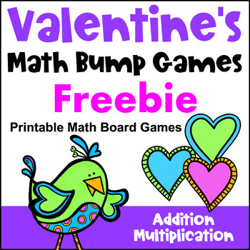 Preview of Free Valentine's Day Math Activities - Bump Games for Addition & Multiplication